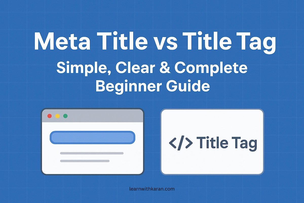 meta title vs title tag simple, clean and complete beginner guide